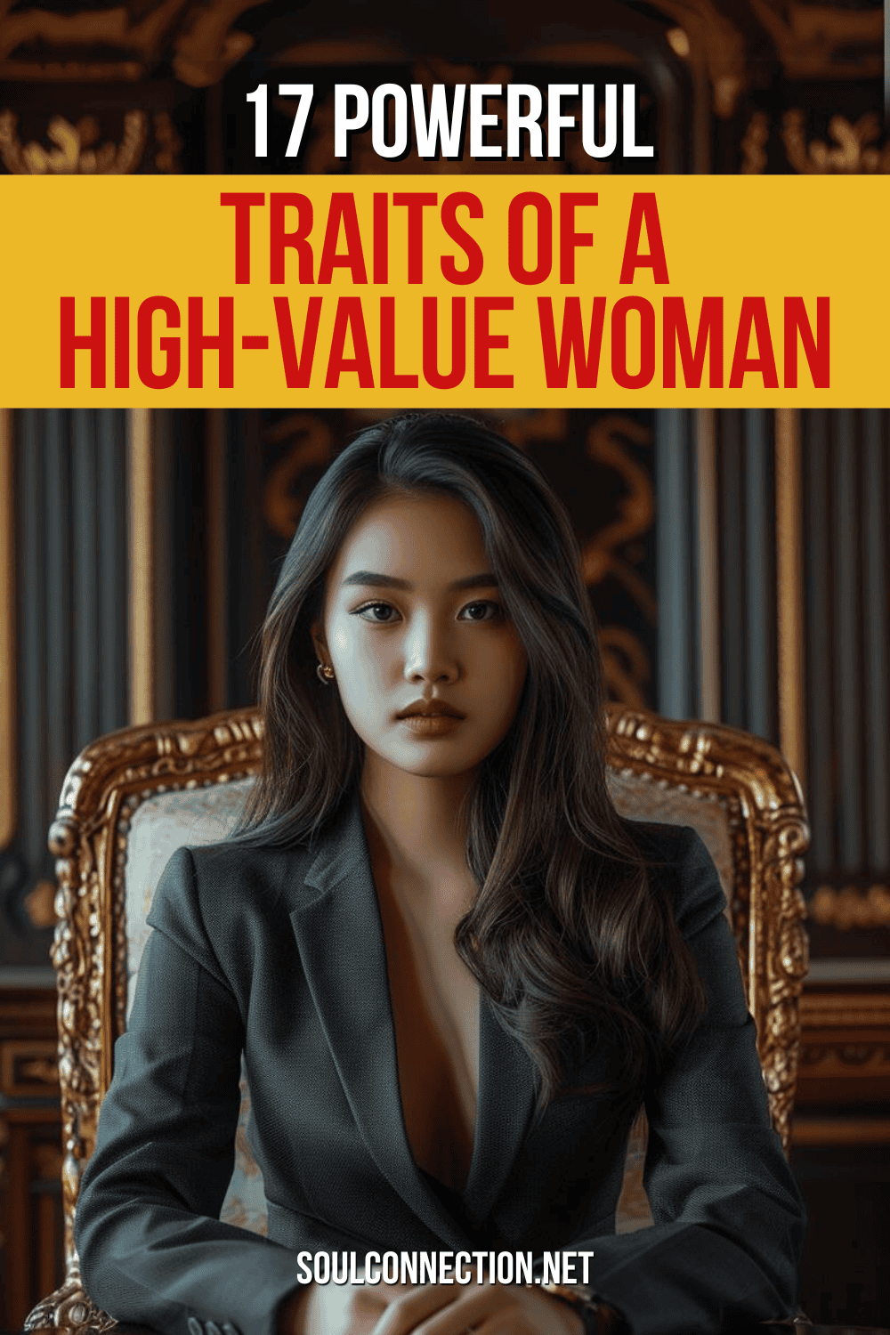 Discover 17 Key Traits of a High-Value Woman for Personal Growth at SOULCONNECTION.NET.