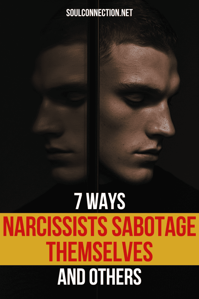 7 Narcissist Self-Sabotage Tactics - SoulConnection.net Tips