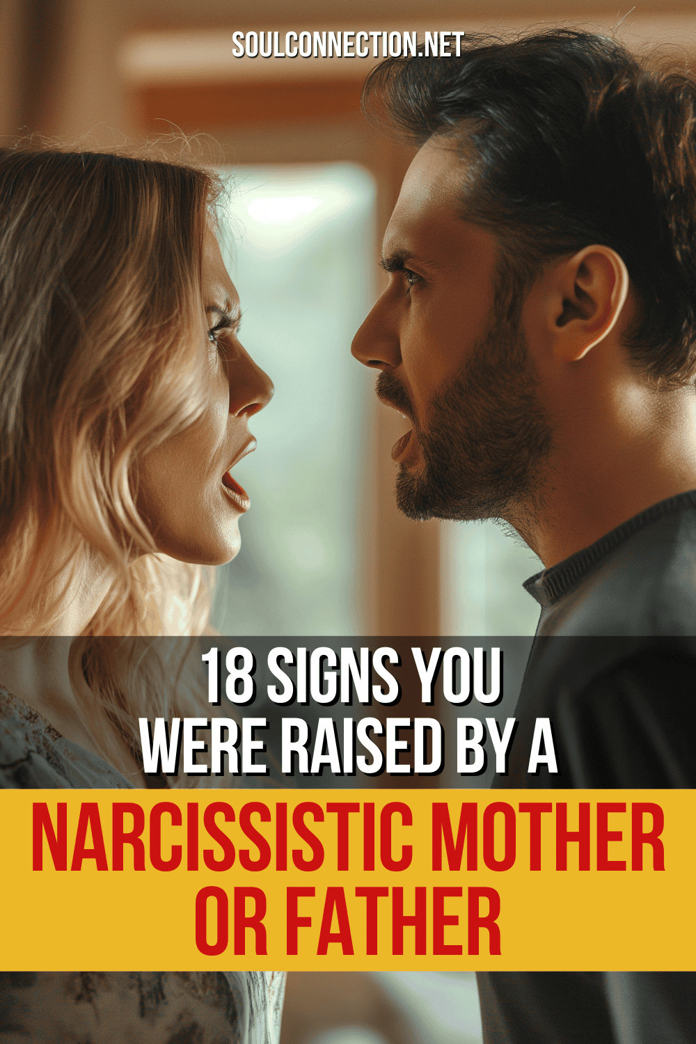 Recognize 18 Signs of Growing Up with a Narcissistic Parent – Discover More at SoulConnection.net