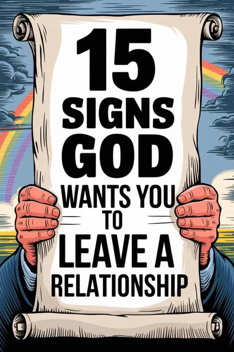 15 Signs God Wants You to Leave a Relationship