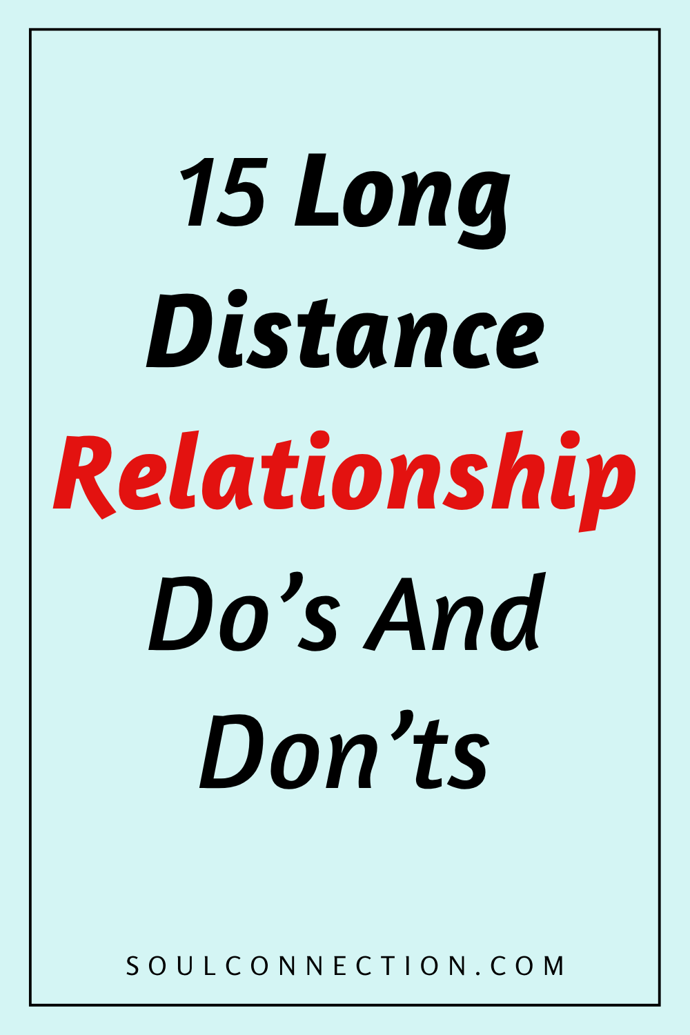 Long-distance relationship tips, dos and donts infographic with advice and website link.
