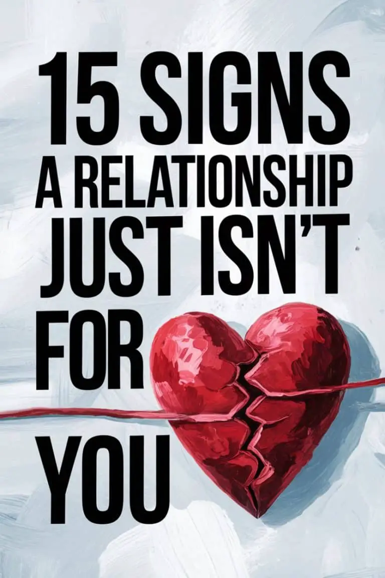 15 Signs a Relationship Just Isn’t For You