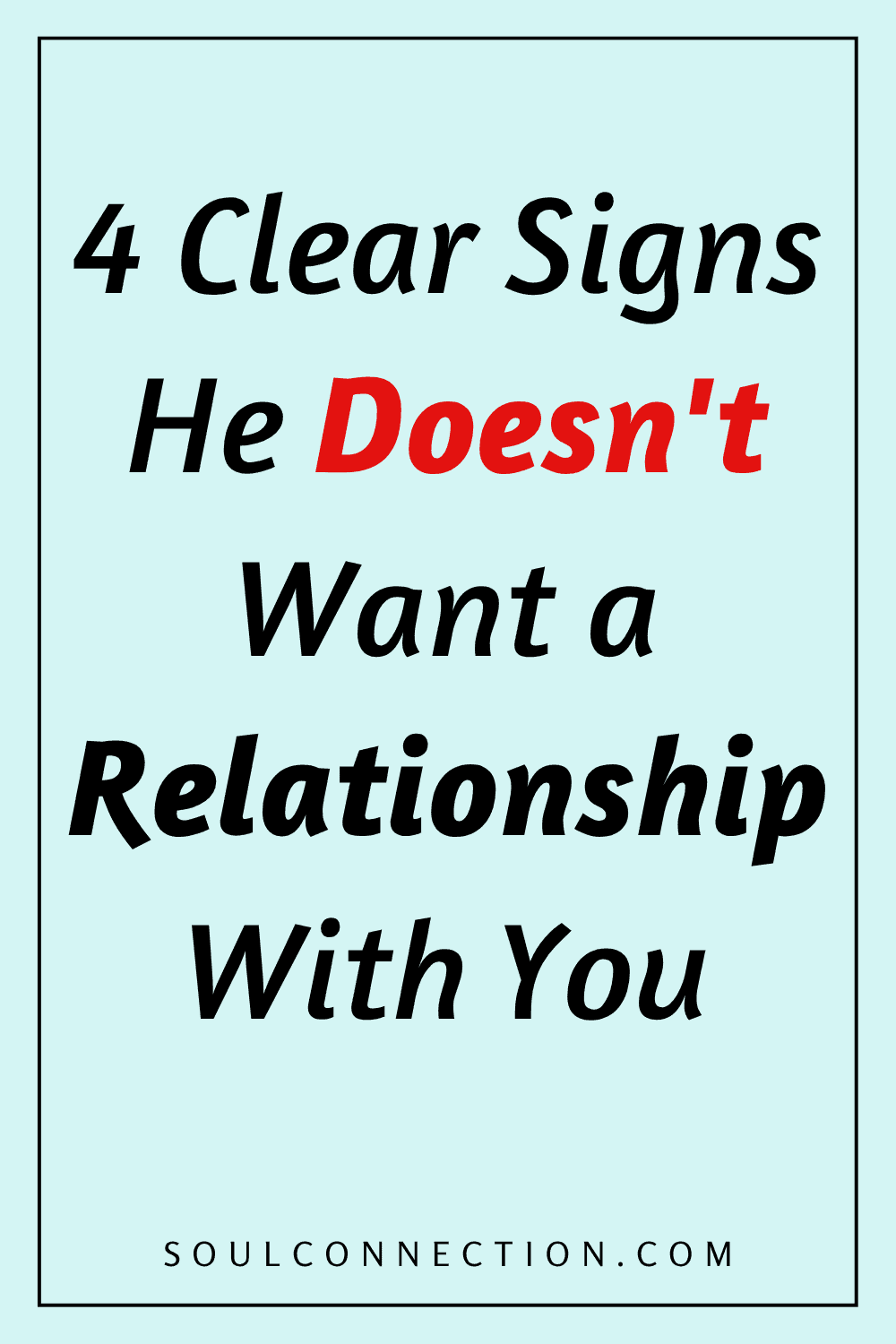 Signs a Man Doesnt Want a Relationship with You, Motivational Message, Relationship Tips.