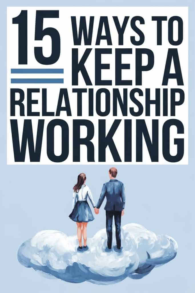 15 Relationship Tips for a Healthy, Lasting, and Happy Partnership.