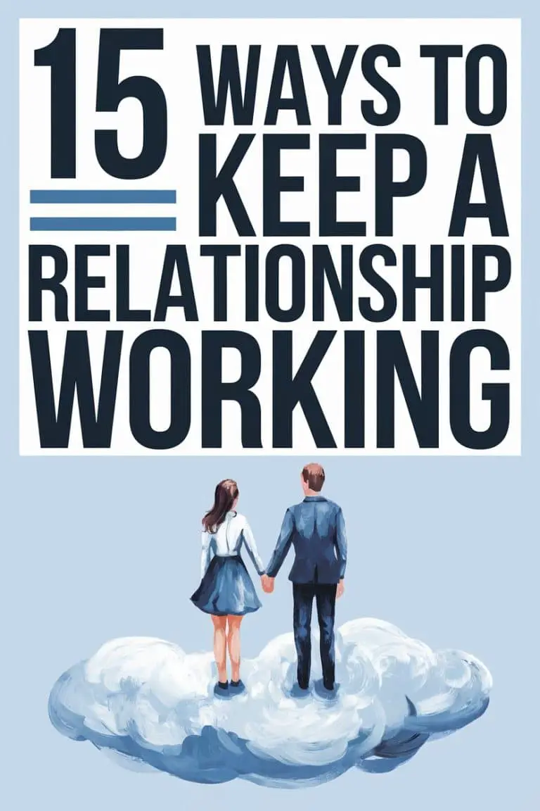 15 Ways To Keep a Relationship Working