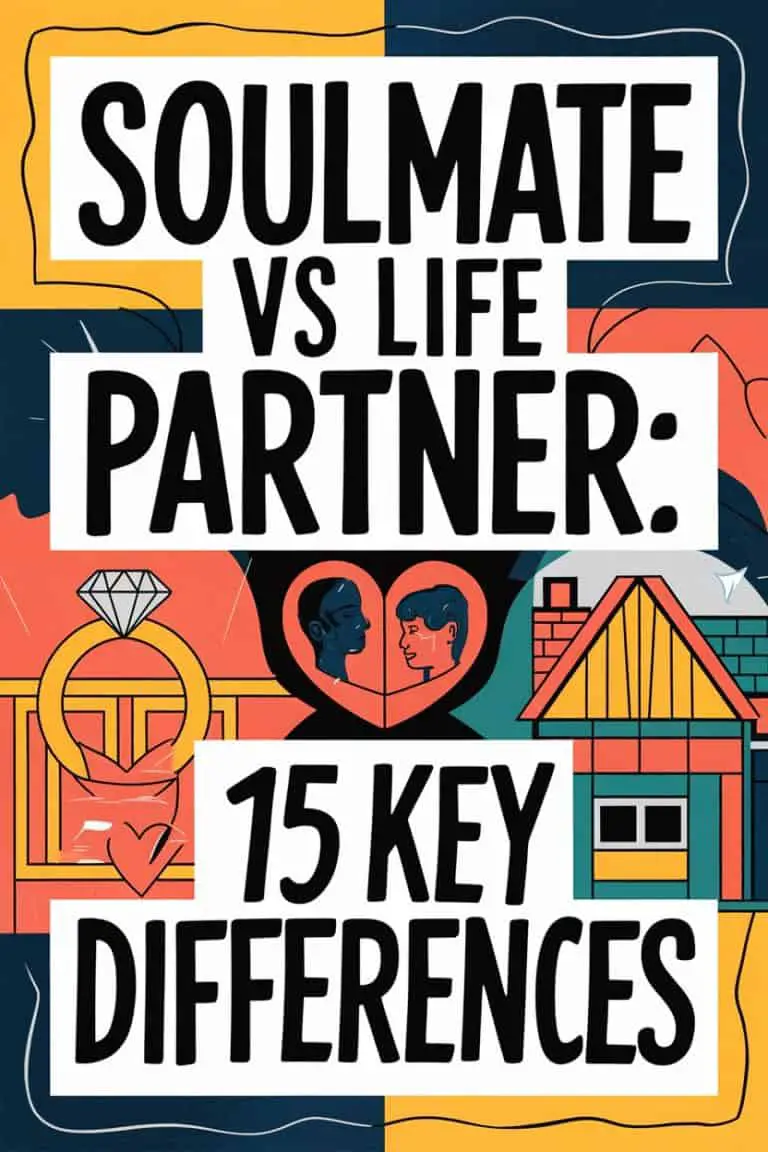 Soulmate Vs Life Partner: 15 Key Differences
