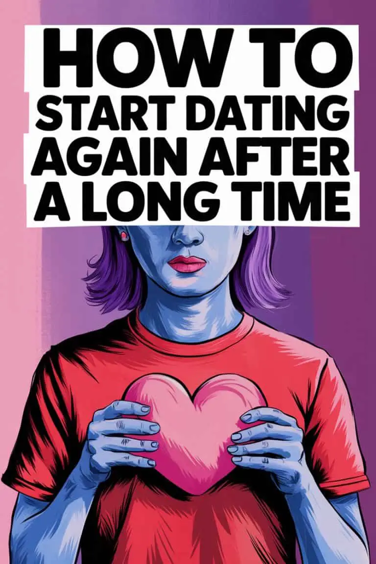 How to Start Dating Again After a Long Time