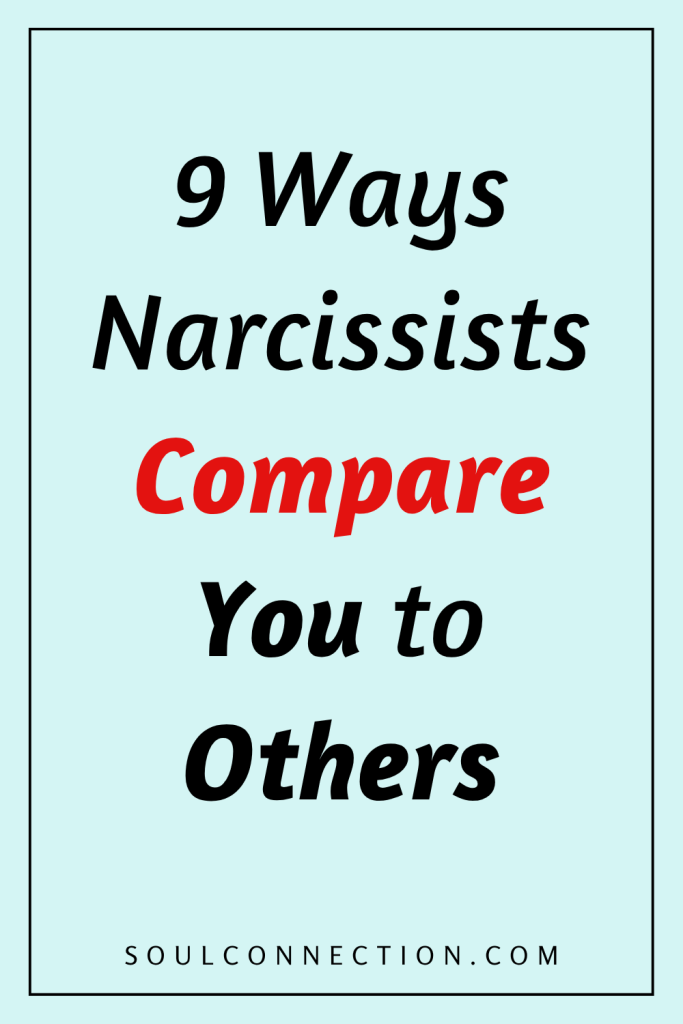 How narcissists use comparison tactics to manipulate and undermine your self-worth.