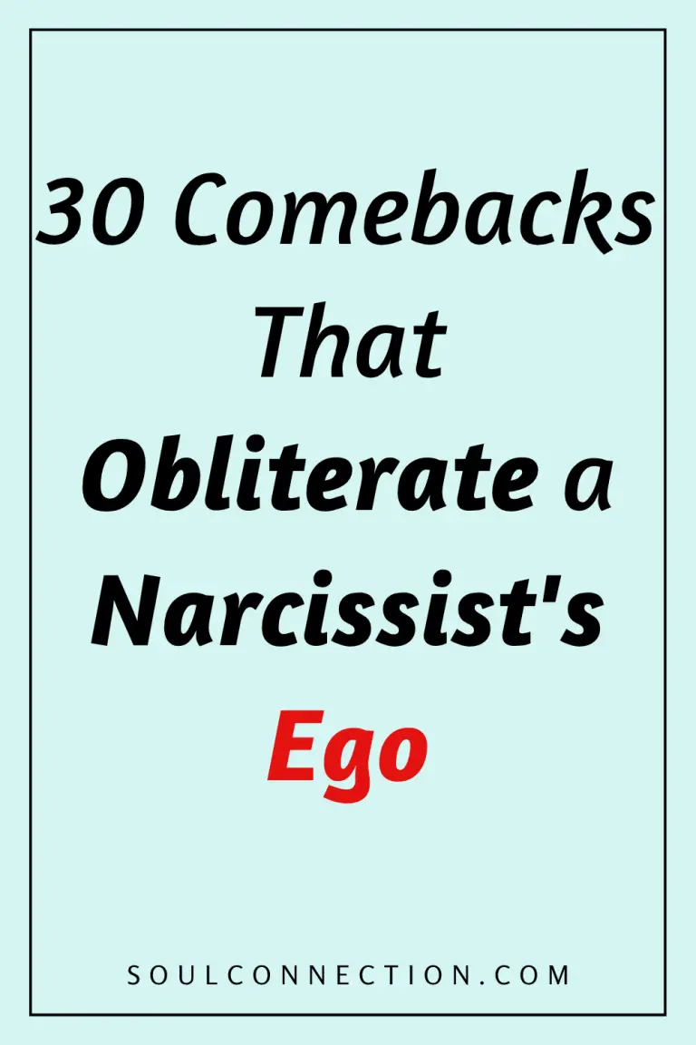 Bold comebacks to obliterate a narcissists ego and empower your self-defense.