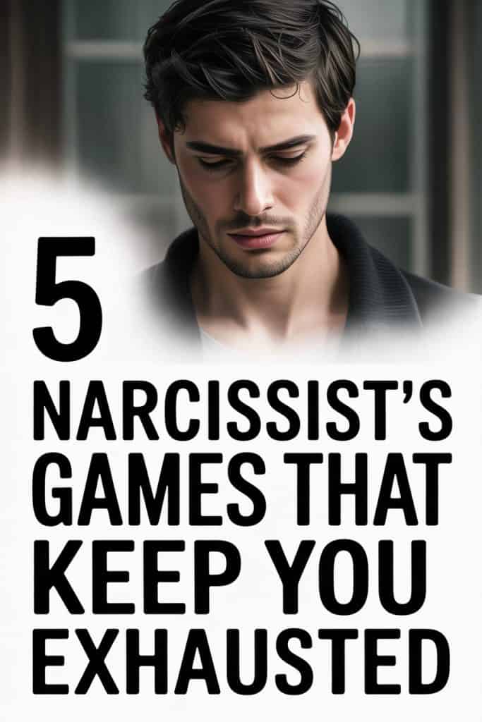 games narcissists play to wear you down
