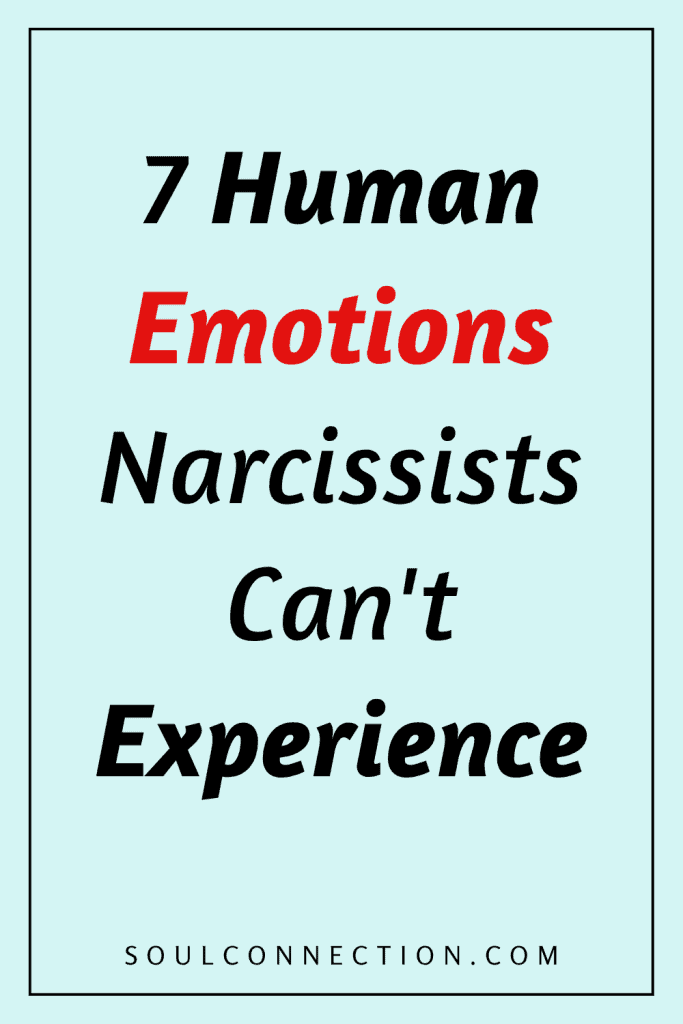 Seven Emotions Narcissists Cannot Feel | Psychological Insights