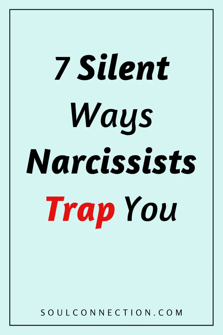 Seven Silent Narcissist Traps to Watch Out For by SoulConnection.com.