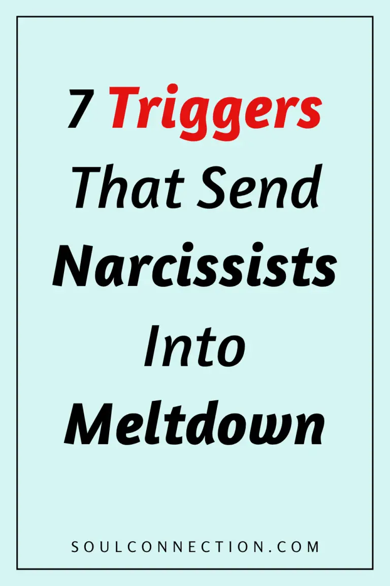 Seven triggers that cause narcissist meltdowns, with website link for relationship and psychology tips.