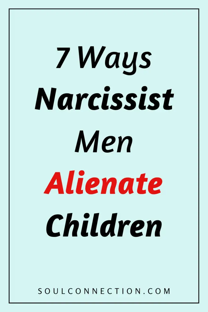 Seven Ways Narcissist Men Use Alienation to Manipulate Relationships.