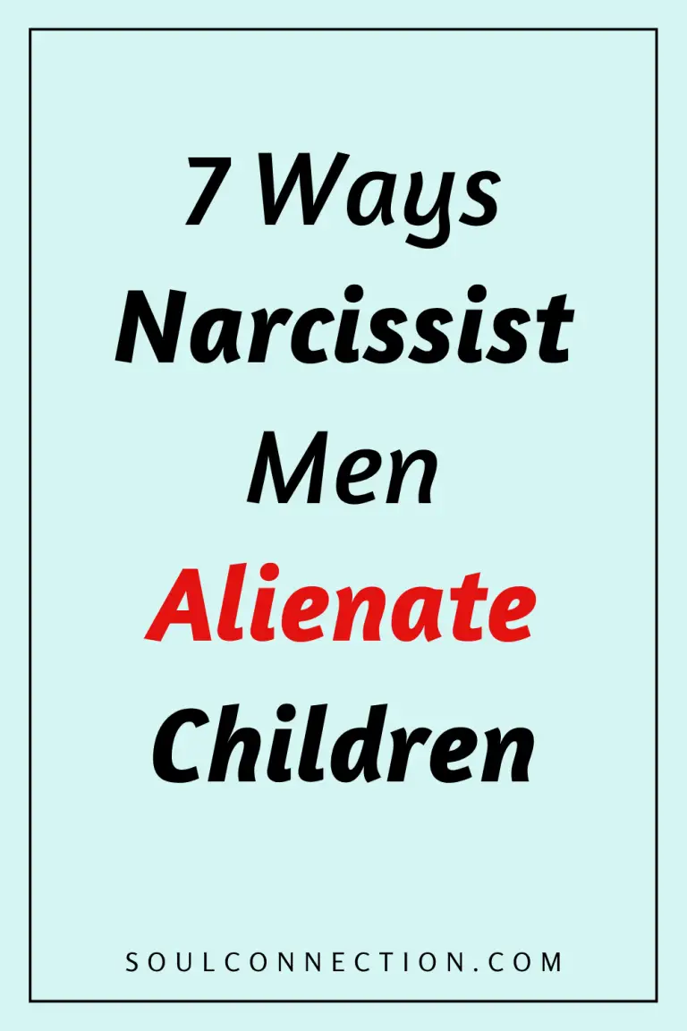 Seven Ways Narcissist Men Use Alienation to Manipulate Relationships.
