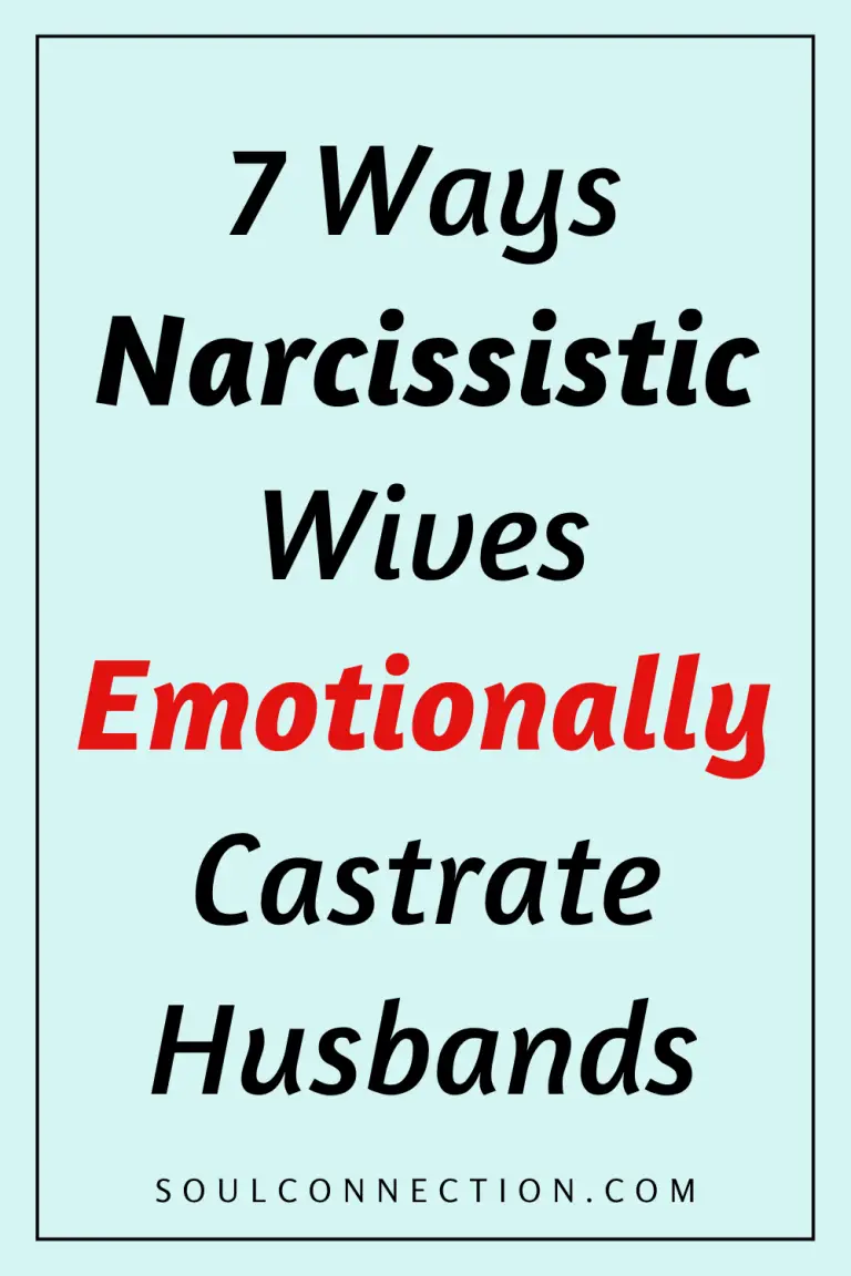 Seven Ways Narcissistic Wives Emotionally Castrate Husbands Visual Guide.