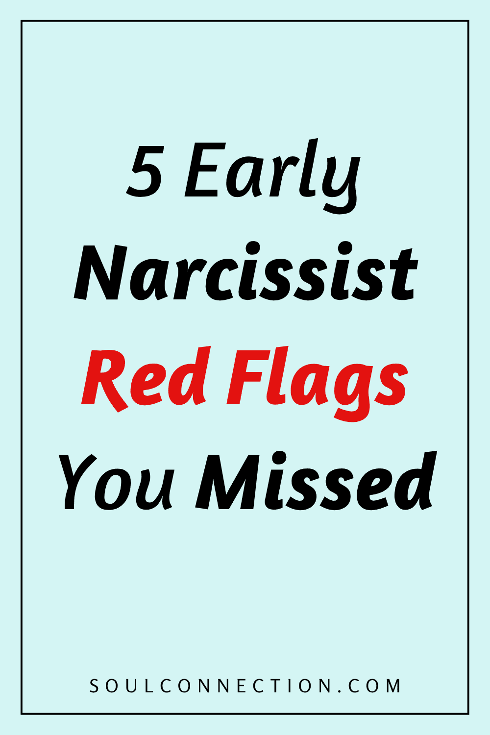 red flags you missed early on