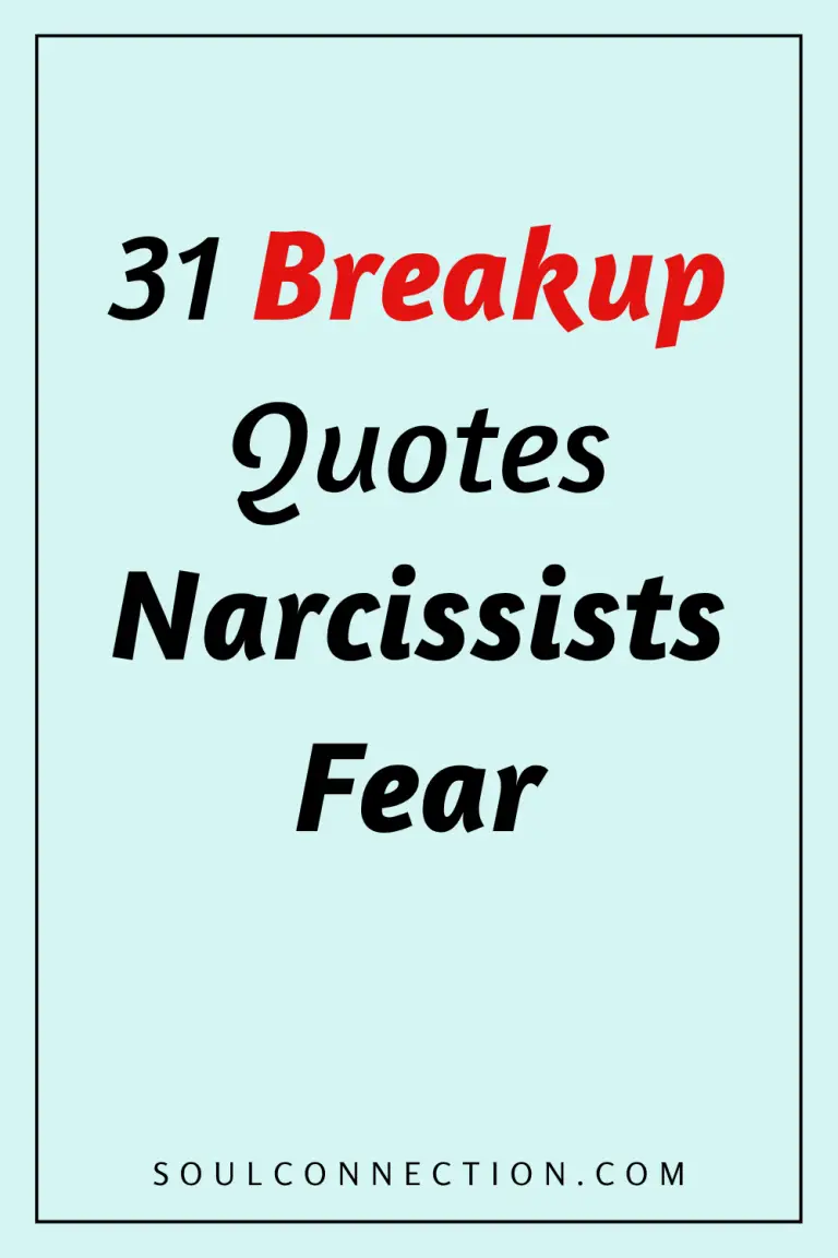 Top 31 Breakup Quotes Narcissists Fear from SoulConnection.com.