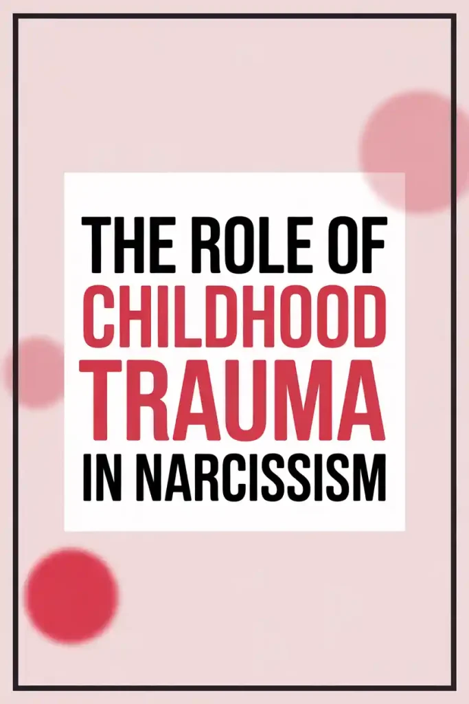 Title highlighting childhood trauma’s impact on narcissism with bold, red text on a soft pink background.