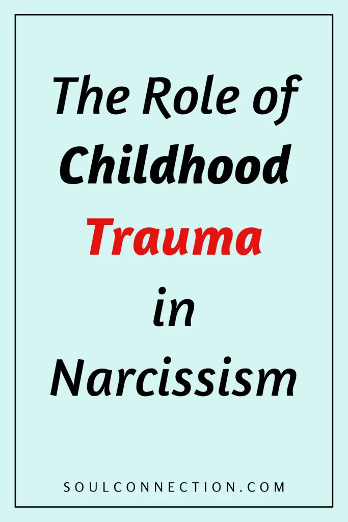 Understanding childhood traumas impact on narcissism and personality development.