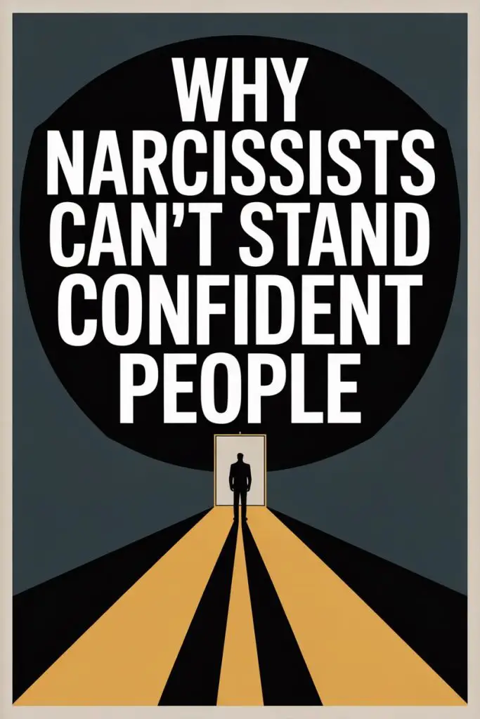 Why narcissists struggle with confident, empowered individuals and assertiveness.