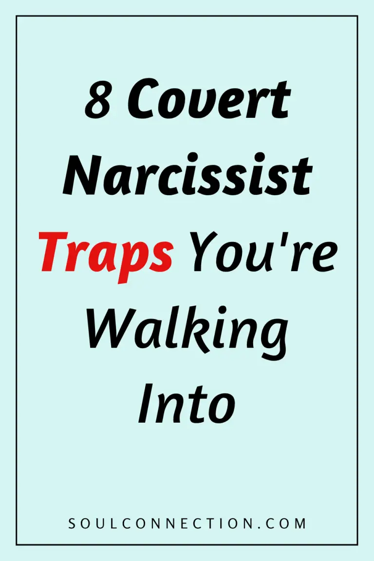 Warning about 8 covert narcissist traps and awareness tips from SoulConnection.com.