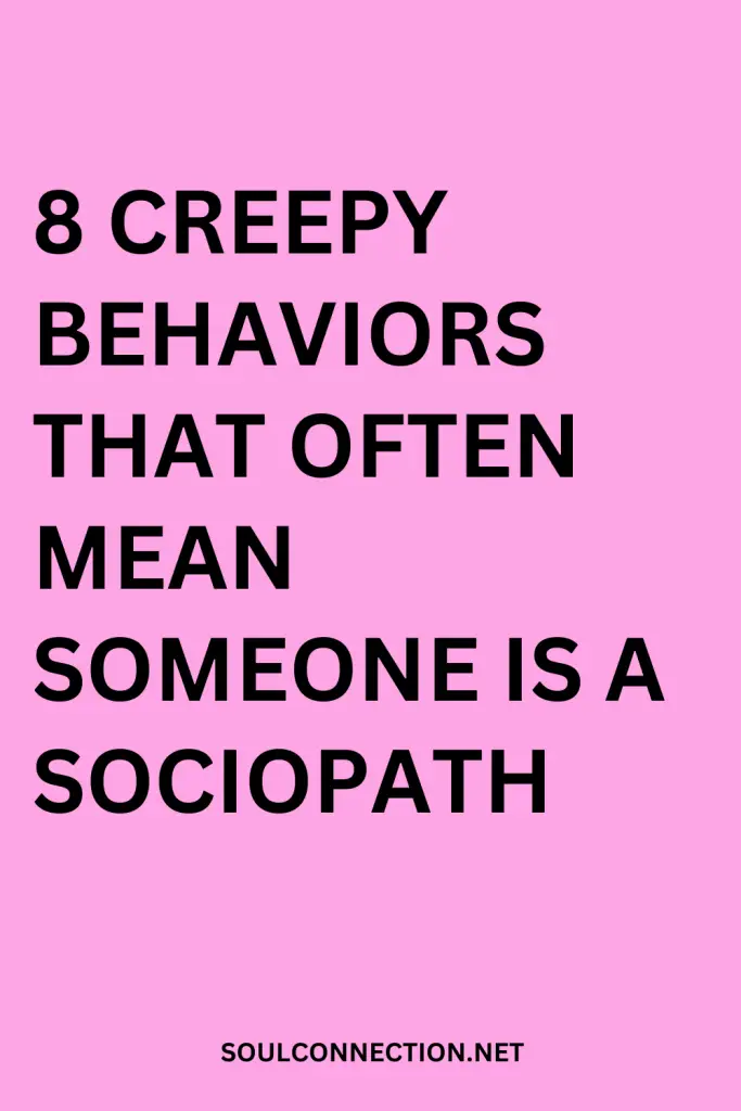 Bold pink background shows 8 creepy behaviors indicating sociopathy with source soulconnection.net.