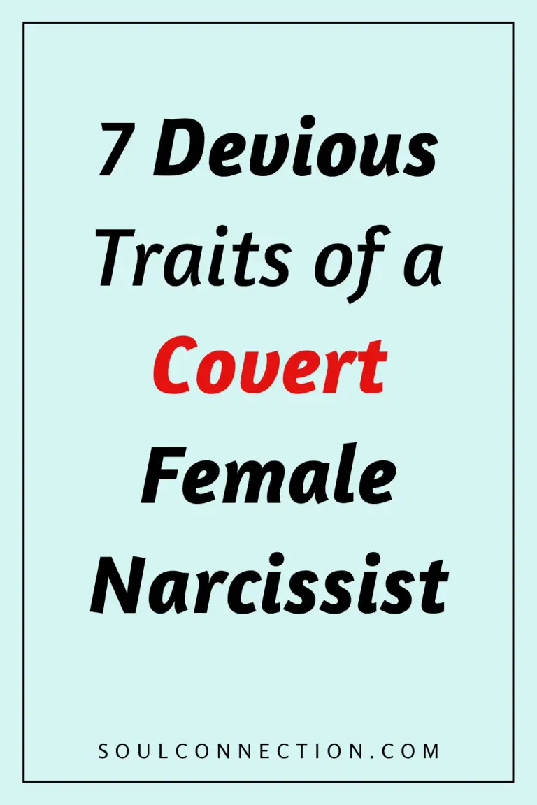 Traits of a Female Narcissist: Covertness and Deviousness Explained on SoulConnection.com.
