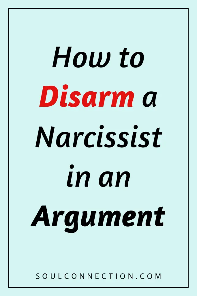 How to Disarm a Narcissist During an Argument with Proven Strategies.