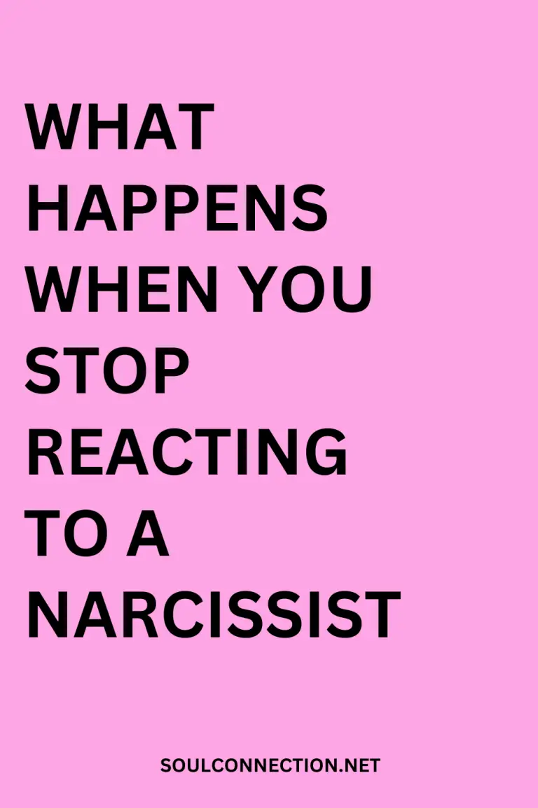 What happens when you stop reacting to a narcissist? Discover emotional boundaries and healing at SoulConnection.net.