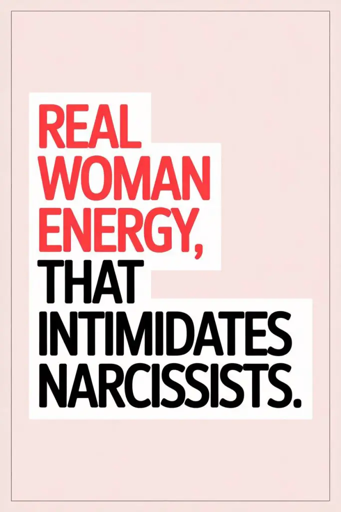 Empowered women’s real energy intimidates narcissists, showcasing confidence, resilience, and female strength.