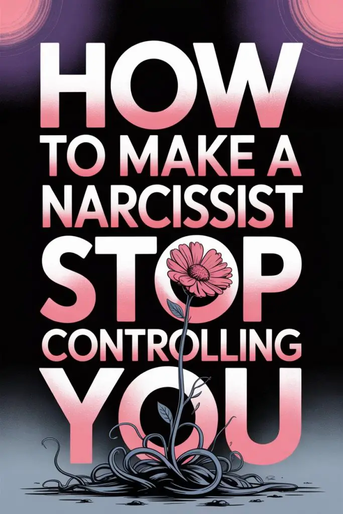 Empower yourself to stop a narcissists control with growth and resilience symbolized by a daisy.