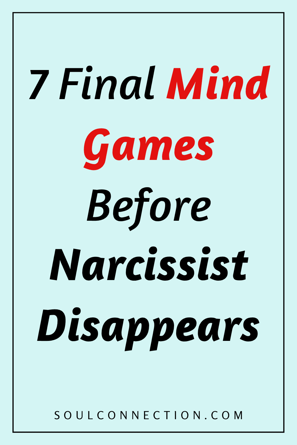 Seven Signs a Narcissist Is About to Disappear or Cut Off Contact
