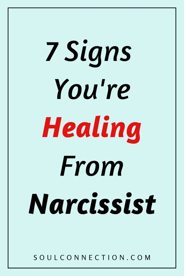 Signs Youre Healing from Narcissist Abuse – Visit SoulConnection.com.