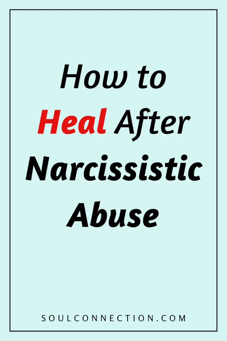 Guide to healing after narcissistic abuse from SoulConnection.com.