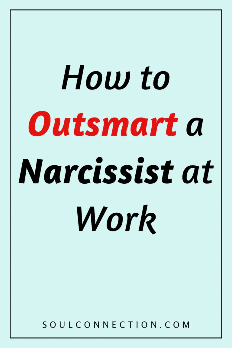 Guide to Outsmarting a Narcissist at Work with Tips from SoulConnection.com.