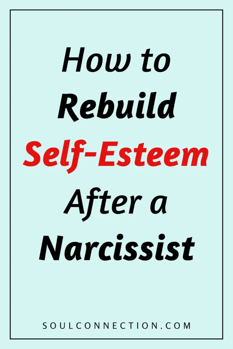 Guide to rebuilding self-esteem after narcissist abuse with website soulconnection.com.