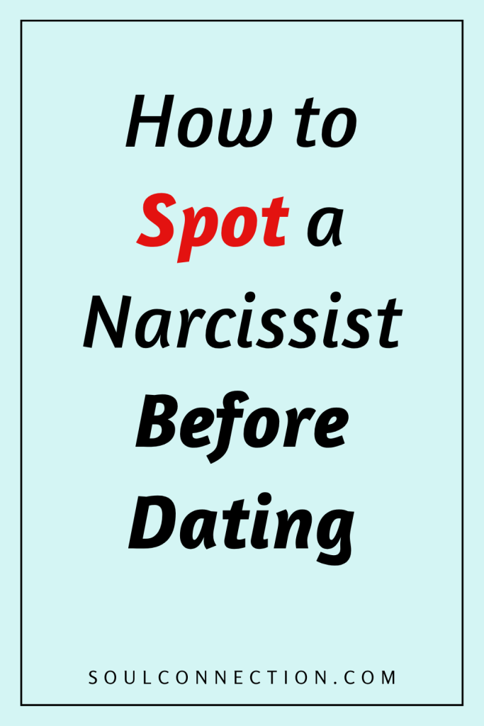 Tips to Spot a Narcissist Before Dating for Healthy Relationships.
