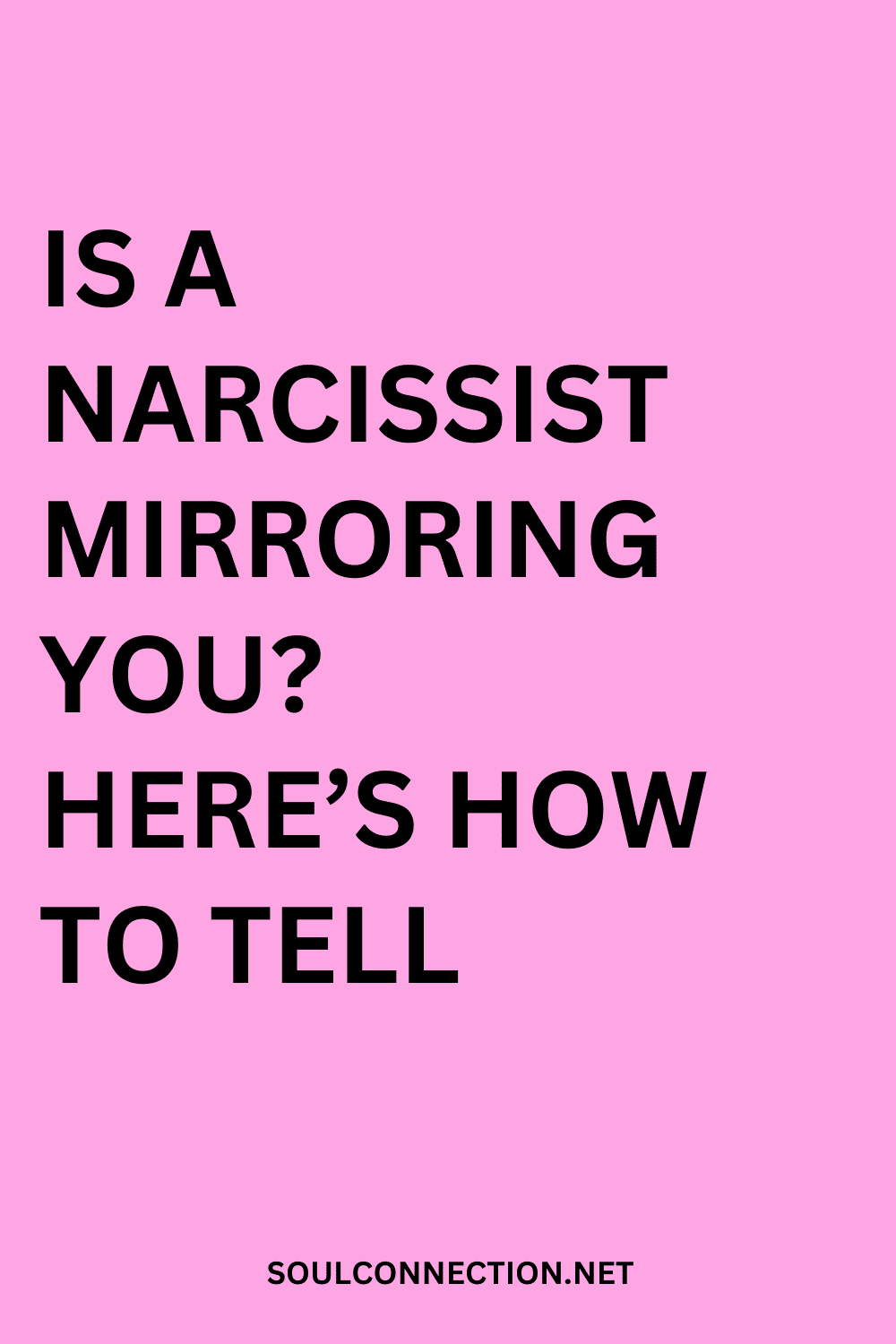 How to identify narcissist mirroring behaviors and protect your soul connection.