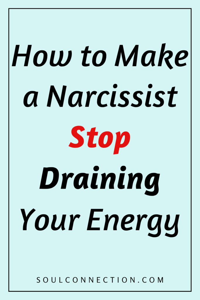 How to Stop a Narcissist from Draining Your Energy and Protect Your Boundaries.