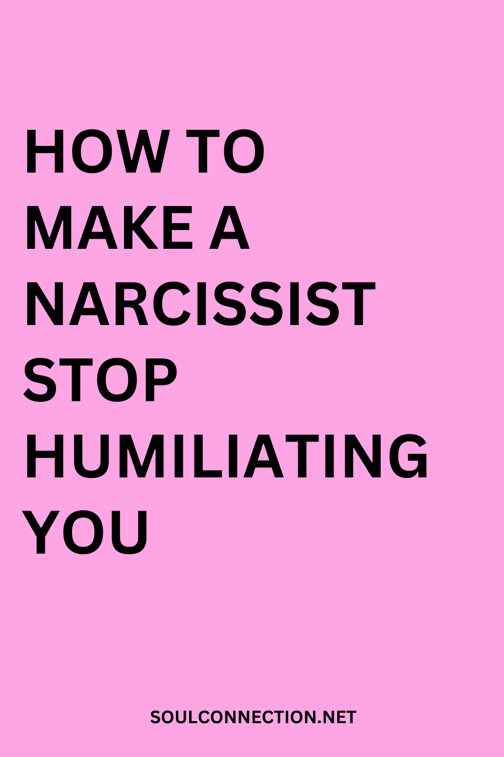 How to stop a narcissist from humiliating you and protect yourself emotionally.