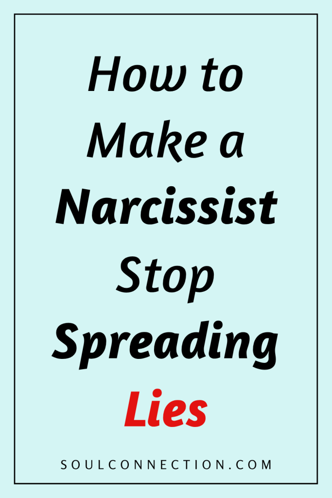 Guide on stopping narcissists from spreading lies and falsehoods effectively.