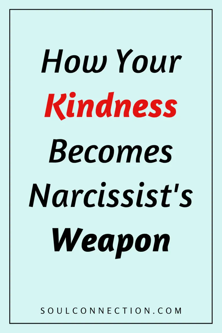 How kindness can be exploited as a weapon by narcissists in relationships.
