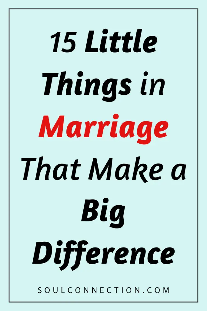 Discover 15 small marriage habits that create a big positive impact on relationships.