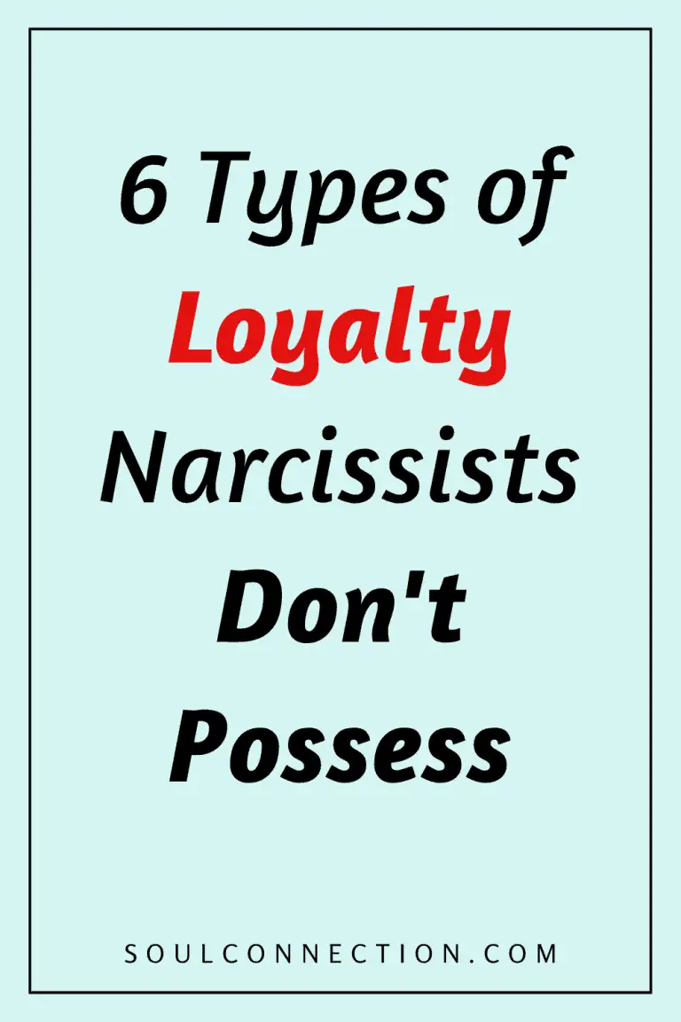 Six types of loyalty narcissists lack in relationships and personal connections.
