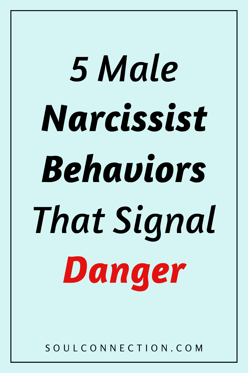 dangerous male narcissist behaviors