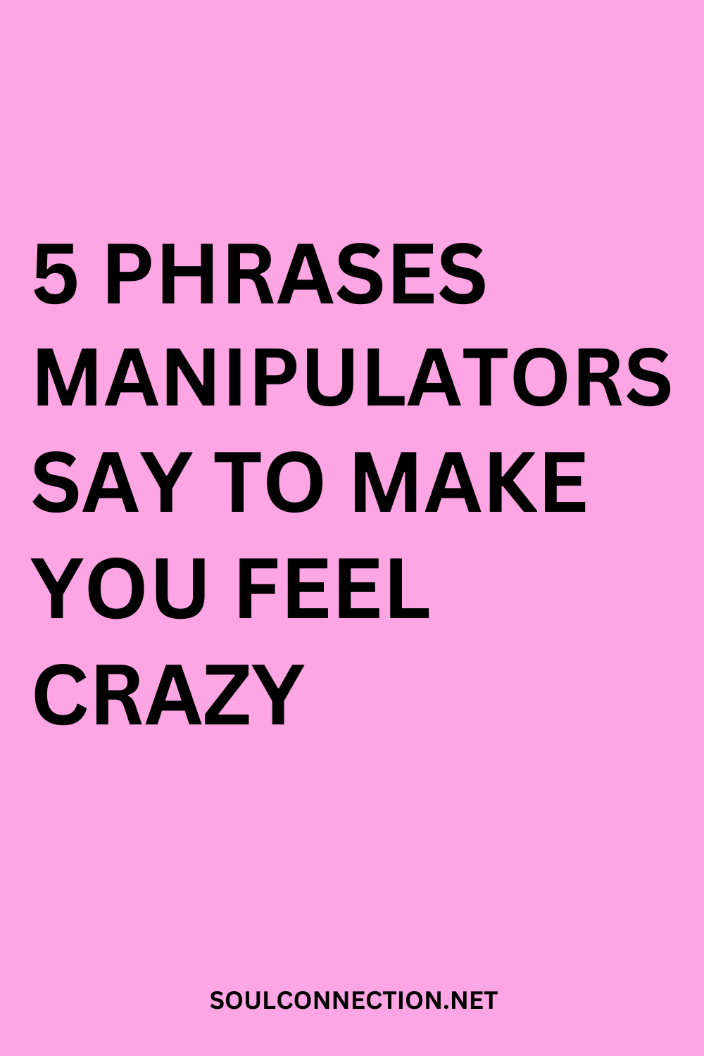 Learn 5 manipulative phrases to recognize emotional manipulation in 2025.