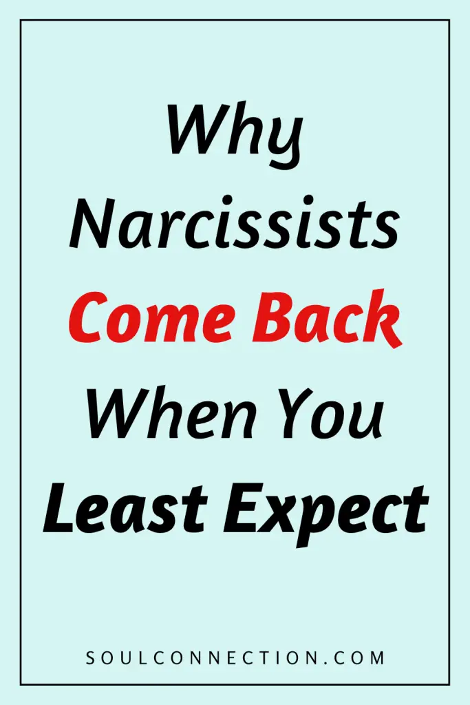 Why Narcissists Return When You Least Expect Them — Recognize Repeating Relationship Patterns.
