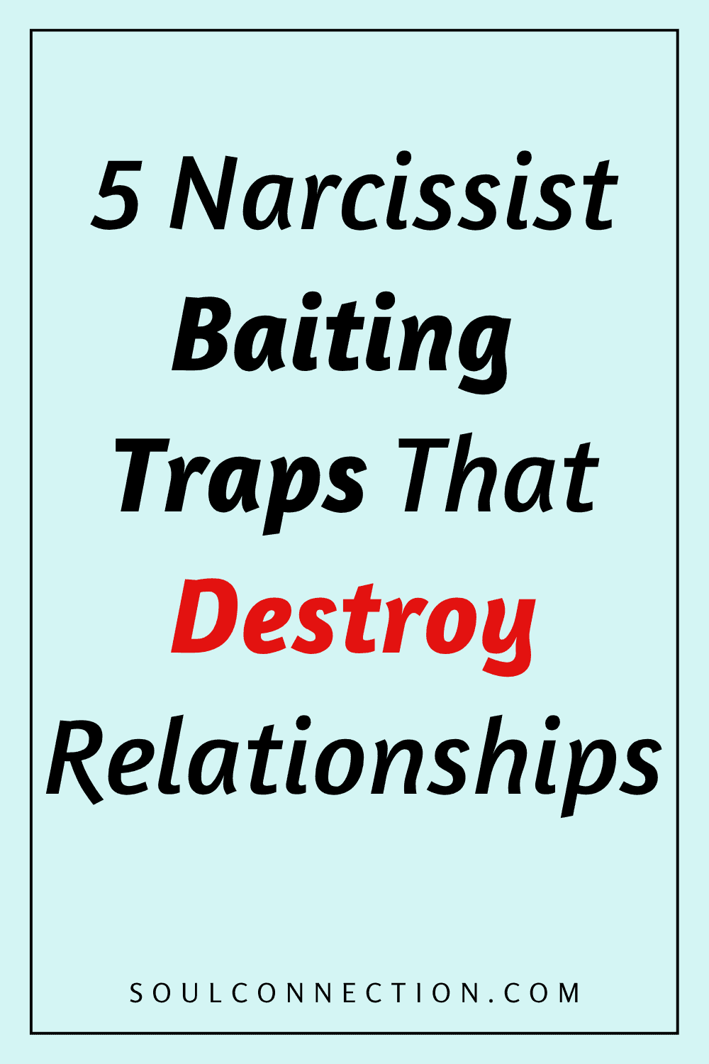 traps narcissists use to bait you
