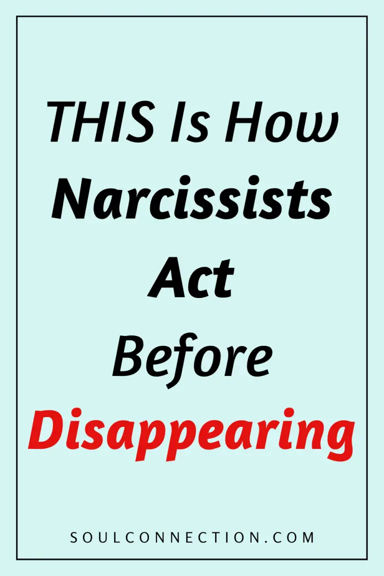 Narcissists behavior before disappearing, warning signs, emotional manipulation, soulconnection.com.